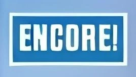 Encore!