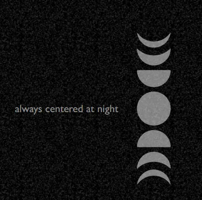 Always Centered At Night