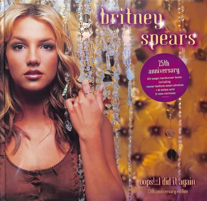 Oops!...I Did It Again (25th Anniversary Deluxe Edition)
