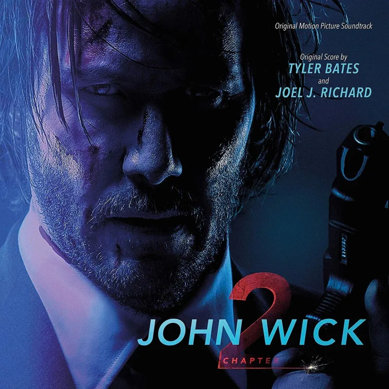 Joel J. Richard & Tyler Bates - John Wick: Chapter 2