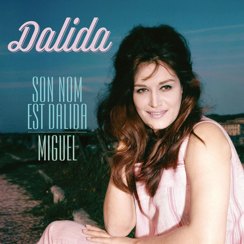 Son Nom Est Dalida / Miguel