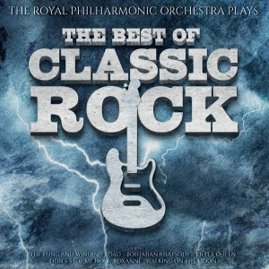 Royal Philharmonic Orchestra Plays The Best Of Classic Rock 