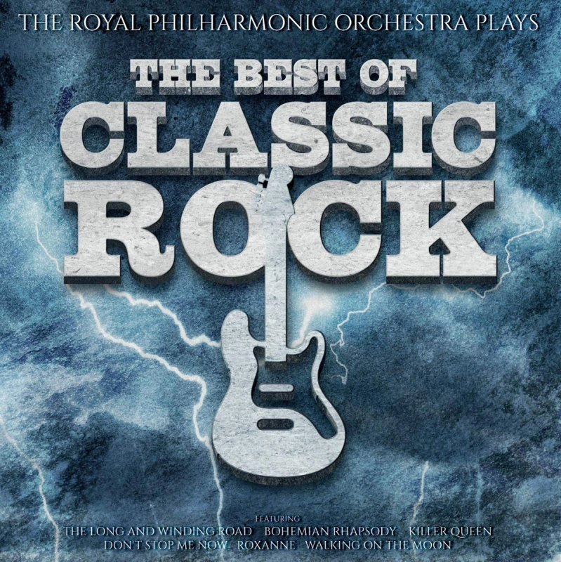 Royal Philharmonic Orchestra Plays The Best Of Classic Rock 