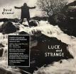 Luck And Strange (Deluxe Edition Box Set)