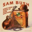 Radio John Songs Of John Hartford