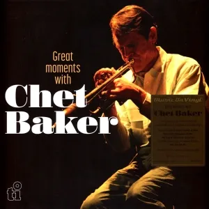 Great Moments With Chet Baker (White Vinyl)