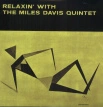 Relaxin' With The Miles Davis Quintet (Mono)