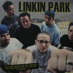 In The Back Of My Head (Live in Auburn Hills, Michigan, Oct 15, 2001 FM Broadcast)