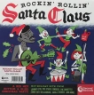 Rockin' Rollin' Santa Claus (Green Vinyl)