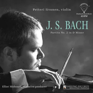 Petteri Iivonen – Partita No. 2 in D Minor, BWV 1004