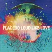 Loud Like Love