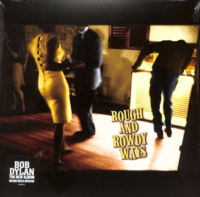 Rough And Rowdy Ways