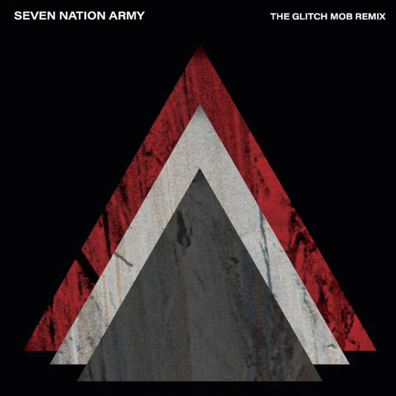 Seven Nation Army The Glitch Mob Remix