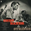 Chet Baker & Strings (Collector's Edition)