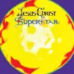 Andrew Lloyd Webber & Tim Rice – Jesus Christ Superstar: A Rock Opera