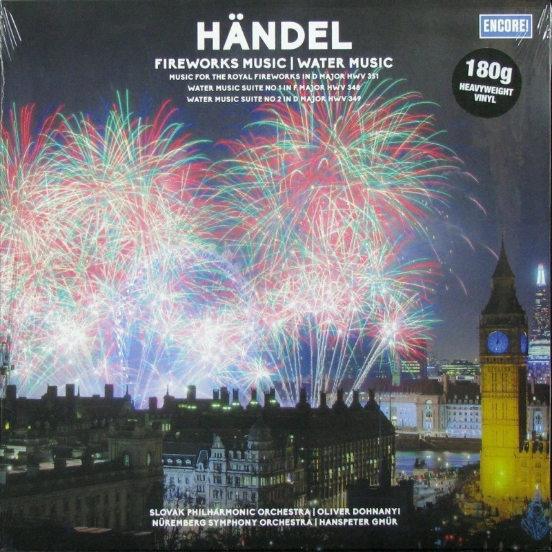 Slovak Philharmonic Orchestra, Oliver Dohnanyi, Nurnberger Symphoniker, Hanspeter Gmur – Handel: Fireworks Music / Water Music