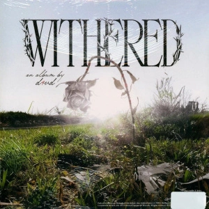 Withered (Pure Cloudy White Vinyl)