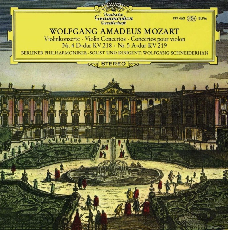 Berliner Philharmoniker, Wolfgang Schneiderhan – Mozart: Violinkonzerte Nr.4 D-dur KV 218 / Nr.5 A-dur KV 219
