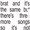 Brat And It's The Same But There's Three More Songs So It's Not (Deluxe Edition White Vinyl) 