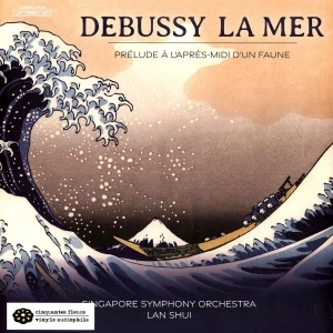 Singapore Symphony Orchestra, Lan Shui – Debussy: La Mer, Prelude A L’apres-midi D’un Faune (LP)