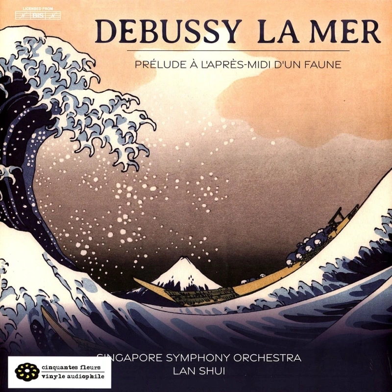 Singapore Symphony Orchestra, Lan Shui – Debussy: La Mer, Prelude A L’apres-midi D’un Faune (LP)