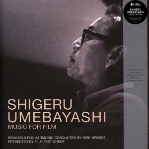 Shigeru Umebayashi, Brussels Philharmonic, Dirk Brosse – Music For Film (White Vinyl)