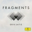 Satie: Fragments