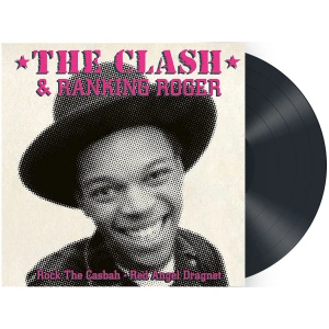 Rock The Casbah • Red Angel Dragnet (and Ranking Roger)