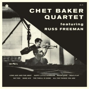 Chet Baker Quartet Featuring Russ Freeman (Mono) (Collector's Edition)