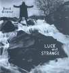 Luck And Strange