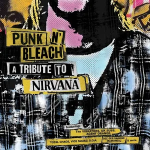 Punk N' Bleach - A Tribute To Nirvana
