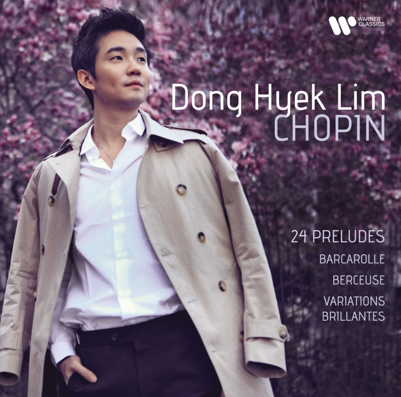 Dong Hyek Lim – Chopin: 24 Preludes, Barcarolle, Berceuse & Variations Brillantes