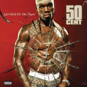 Get Rich Or Die Tryin'