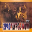2Pacalypse Now