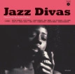 Jazz Divas: Classics By The Queens Of Jazz