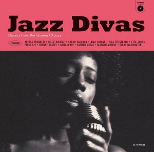 Jazz Divas: Classics By The Queens Of Jazz