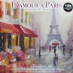 L'amour A Paris: 16 Chansons D'Amour