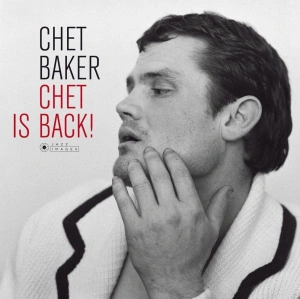 Chet Is Back! (Deluxe Edition) 