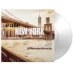 Cafe New York: 38 Manhattan Memories (Crystal Clear Vinyl)