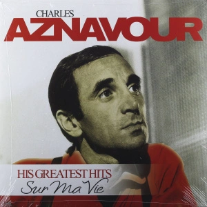 His Greatest Hits: Sur Ma Vie
