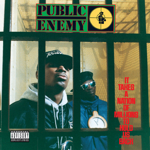 Public Enemy — It Takes A Nation Of Millions To Hold Us Back (1988).jpeg