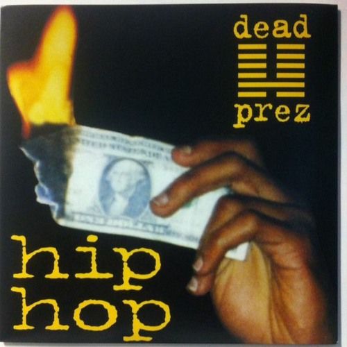 Dead Prez — Hip Hop