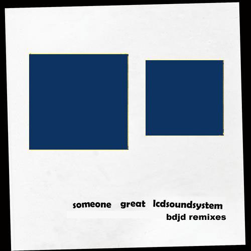 LCD Soundsystem — Someone Great