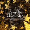 A Sparkling Christmas (Clear Vinyl)