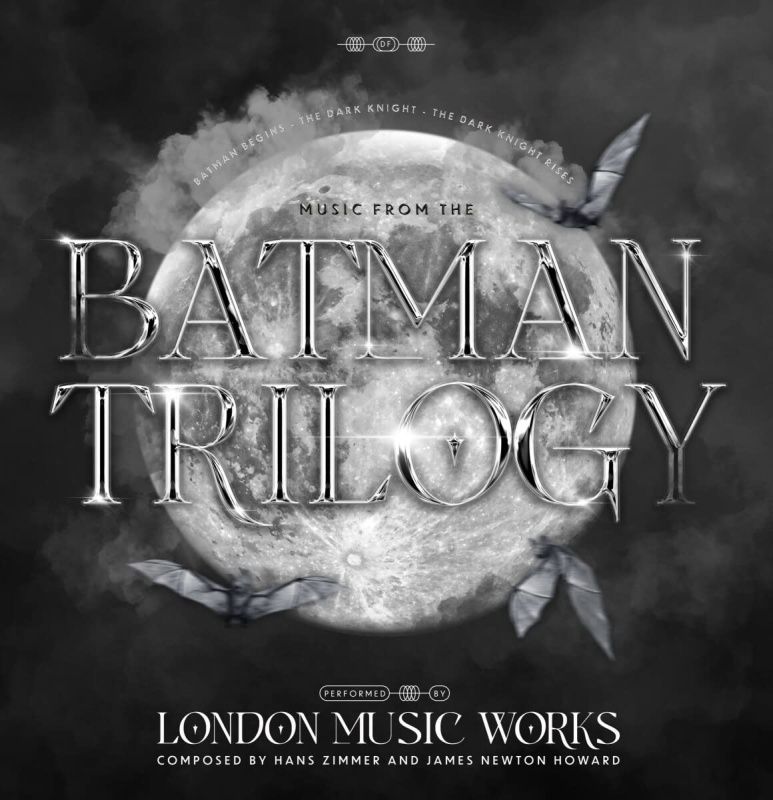 London Music Works – Music From The Batman Trilogy