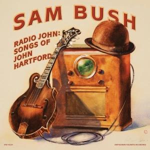 Radio John Songs Of John Hartford