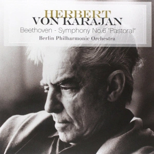 Herbert von Karajan, Berlin Philharmonic Orchestra: Symphony No.6 "Pastoral"