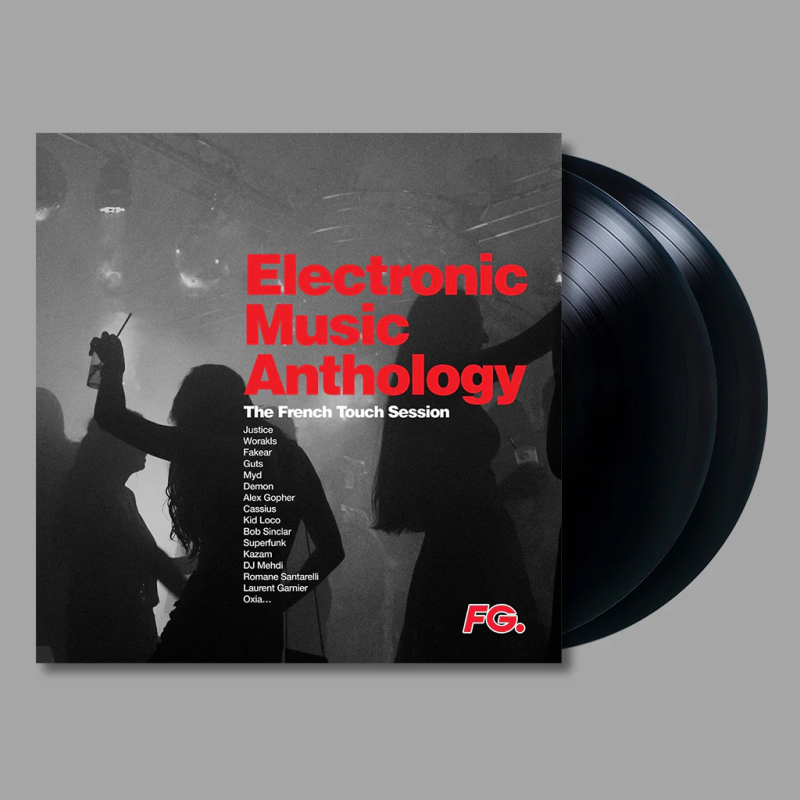 Electronic Music Anthology by FG - The French Touch Session