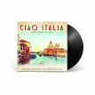 Ciao Italia: Great Songs Of Italy