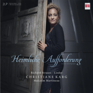 Christiane Karg, Malcolm Martineau – Heimliche Aufforderung / Secret Invitation - Lieder